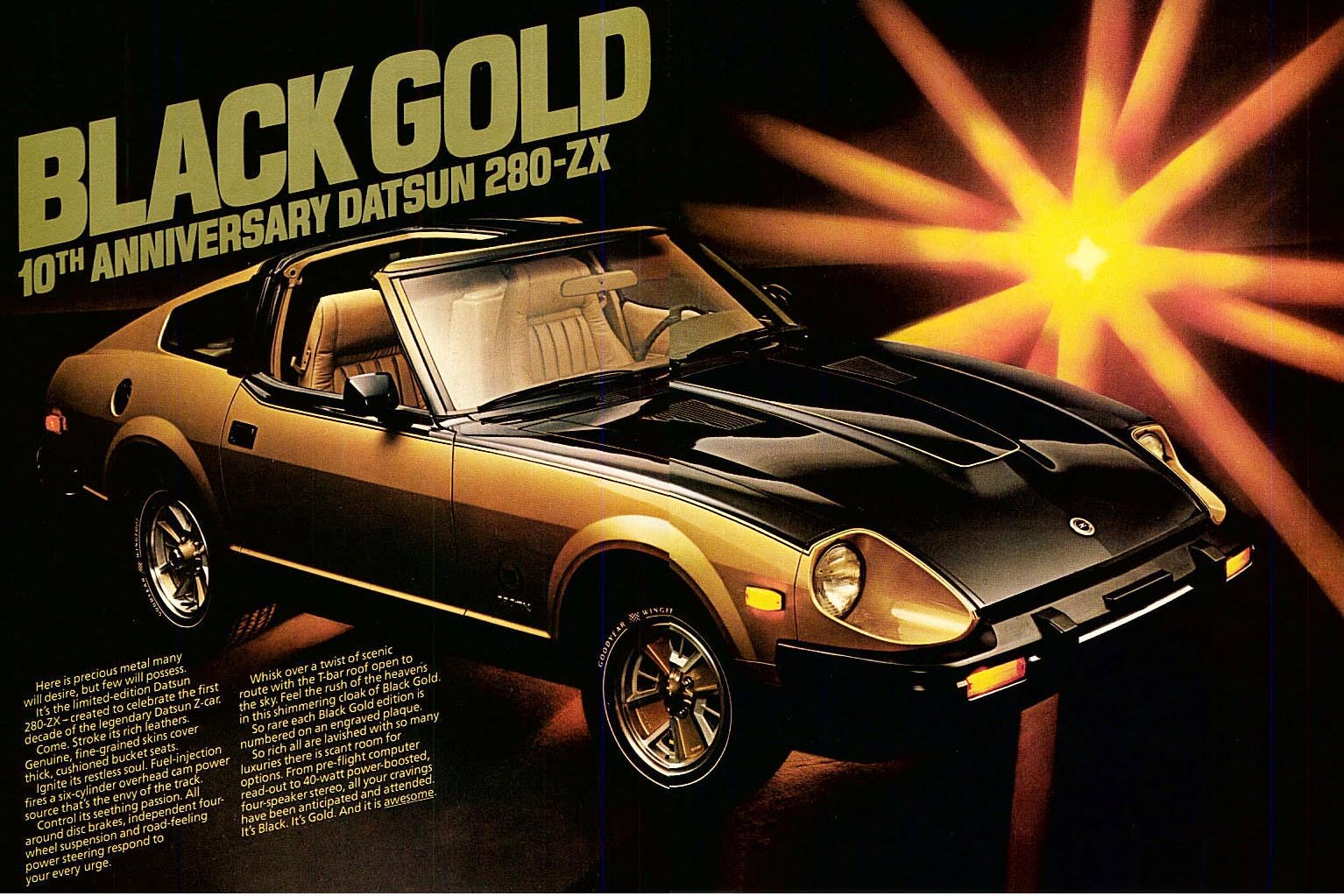 Yeesh. The famous black-and-gold 280ZX was everything that was wrong with Datsun in the 1980s. Yes, it's collectible, but it's also a complete refutation of the ideals of the original 240Z. It is flashy, it has T-tops, and it's about as sporty as a handlebar moustache.